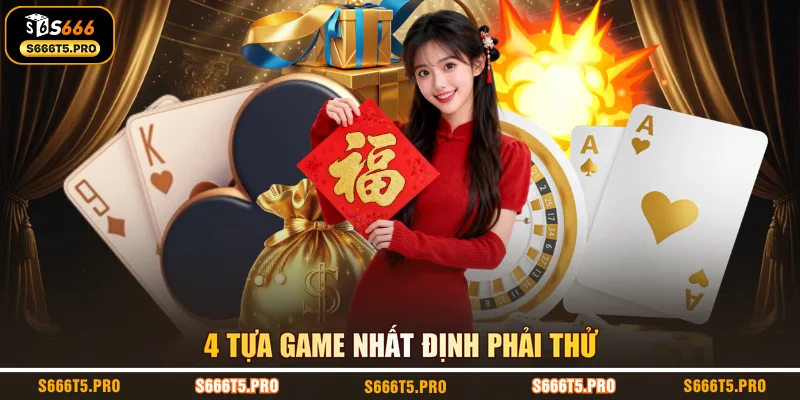 4 tựa game nhất định phải thử