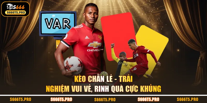 Kèo Chẵn Lẻ - Trải Nghiệm Vui Vẻ, Rinh Quà Cực Khủng