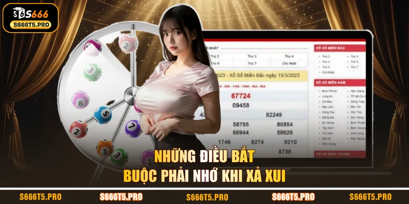 Những điều bắt buộc phải nhớ khi xả xui