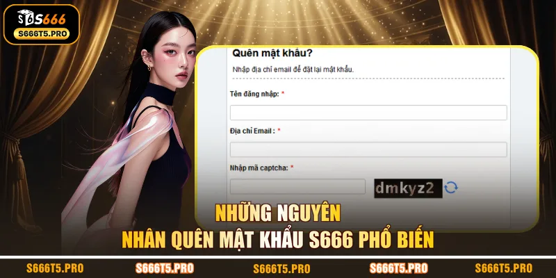 Những nguyên nhân quên mật khẩu S666 phổ biến