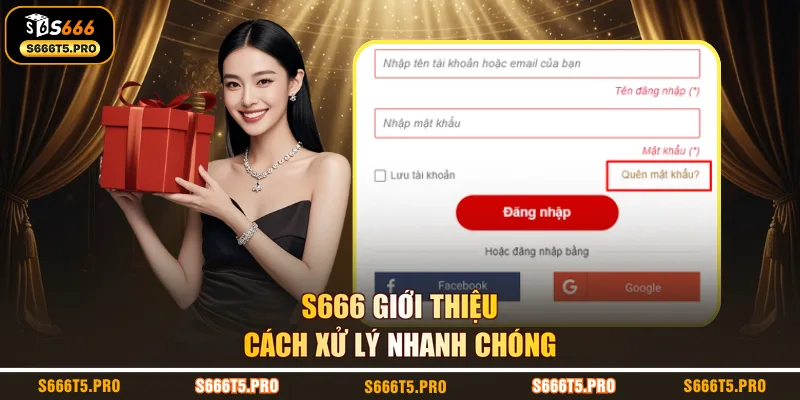 S666 giới thiệu cách xử lý nhanh chóng
